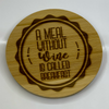 Sip, Savor & Smile: The Witty Engraved Wooden Wine Coaster Collection